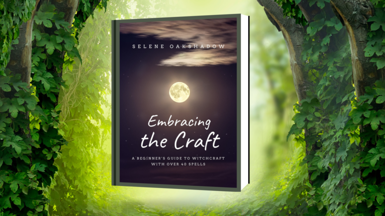Embracing the Craft: A Beginner's Guide to Witchcraft With Over 40 Spells Kindle Edition by Selene Oakshadow